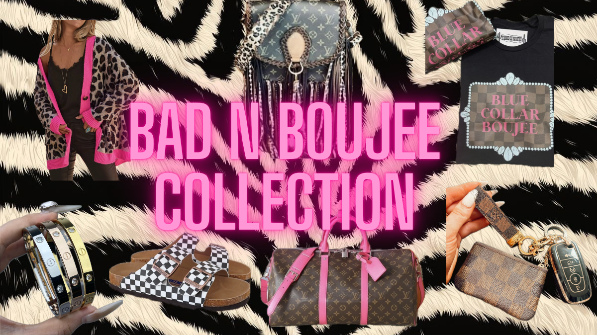 BAD N BOUJEE COLLECTION 🍒